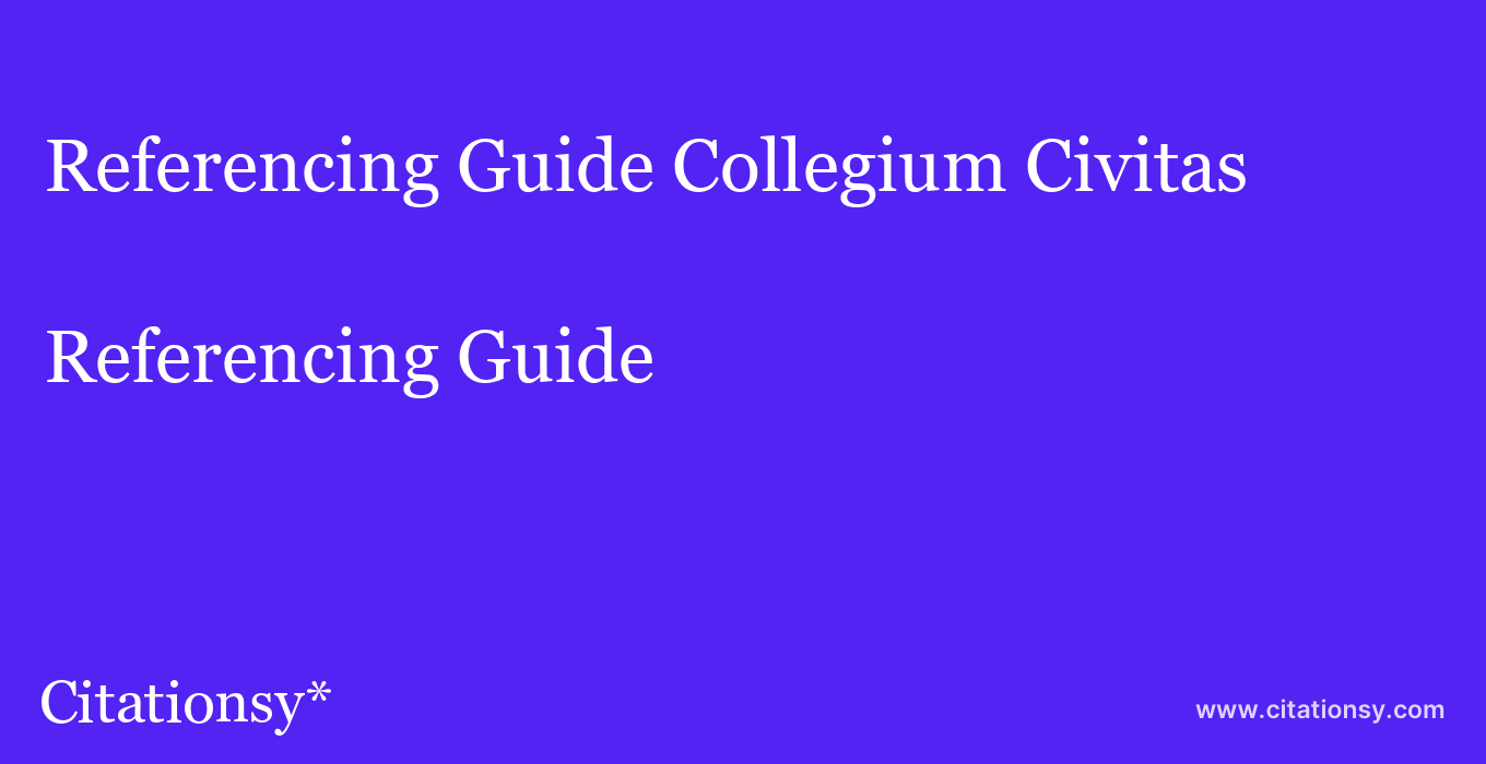 Referencing Guide: Collegium Civitas